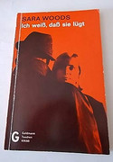 Ich weiß, dass sie lügt
