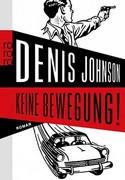 Keine Bewegung!