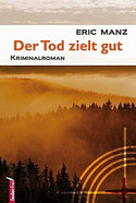 Der Tod zielt gut