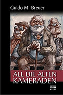 All die alten Kameraden