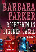 Richterin in eigener Sache
