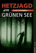 Hetzjagd am Grünen See