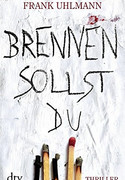 Brennen sollst du