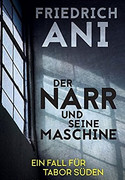Der Narr und seine Maschine