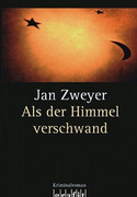 Als der Himmel verschwand