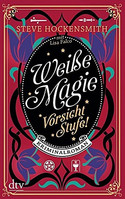 Weiße Magie - Vorsicht Stufe!