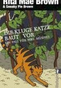 Die kluge Katze baut vor