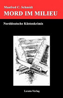 Mord im Milieu oder Man sieht sich immer zweimal (Stories)