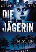 Die Jägerin - Mission