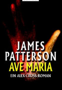 Ave Maria - Ein Alex-Cross-Roman