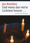 Und wenn das vierte Lichtlein brennt