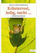 Kräuterrosi, ledig, sucht...