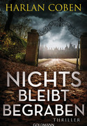 Nichts bleibt begraben