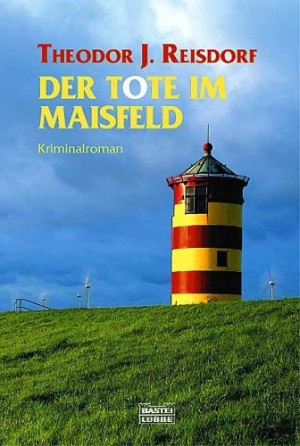 Der Tote im Maisfeld