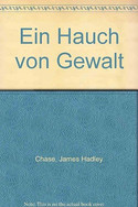 Ein Hauch von Gewalt