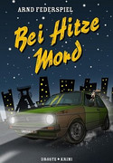 Bei Hitze Mord