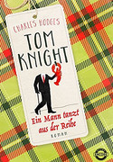 Tom Knight. Ein Mann tanzt aus der Reihe