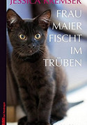 Frau Maier fischt im Trüben