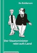 Der Staatsminister reist aufs Land