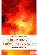Müller und die Ambulanzexplosion