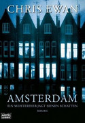 Amsterdam. Ein Meisterdieb jagt seinen Schatten
