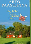 Der liebe Gott macht blau