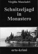 Schnitzeljagd in Monastero