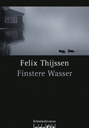 Finstere Wasser