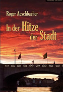 In der Hitze der Stadt
