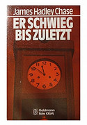 Er schwieg bis zuletzt