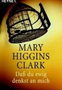 Dass Du ewig denkst an mich
