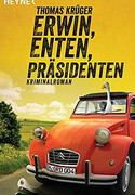 Erwin, Enten, Präsidenten