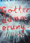 Götterdämmerung in El Paso
