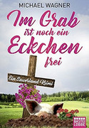 Im Grab ist noch ein Eckchen frei
