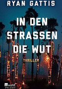 In den Straßen die Wut