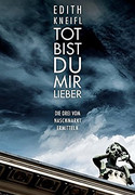 Tot bist du mir lieber