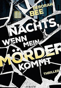 Nachts, wenn mein Mörder kommt