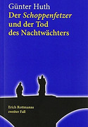 Der Schoppenfetzer und der Tod des Nachtwächters