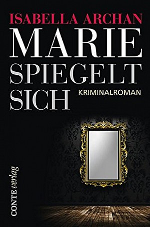 Marie spiegelt sich