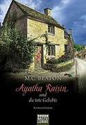 Agatha Raisin und die tote Geliebte