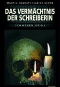 Das Vermächtnis der Schreiberin (mit Martin Conrath)