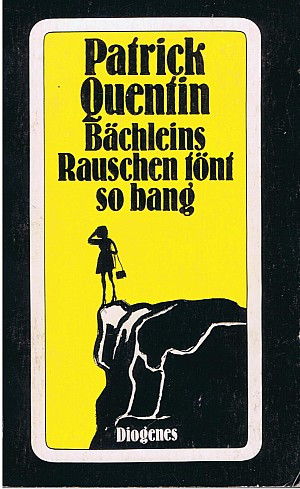 Bächleins Rauschen tönt so bang
