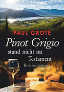 Pinot Grigio stand nicht im Testament