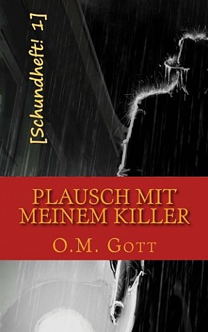 Plausch mit meinem Killer