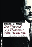 Der Werwolf von Hannover - Fritz Haarmann