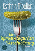 Die Spreewaldgurkenverschwörung