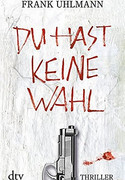 Du hast keine Wahl