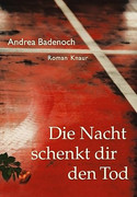Die Nacht schenkt dir den Tod