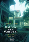 Und führe uns in Versuchung