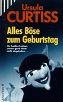 Alles Böse zum Geburtstag